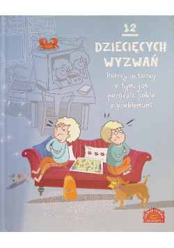 12 dziecięcych wyzwań