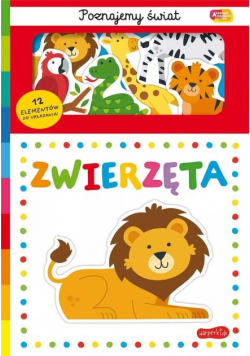 Akademia mądrego dziecka poznajemy świat zwierzęta