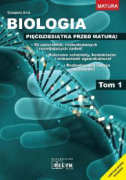 Biologia pięćdziesiątka przed maturą Tom 1