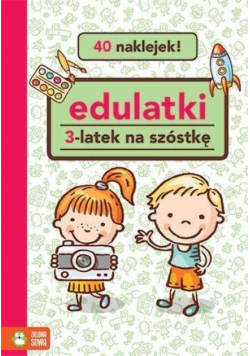 Edulatki. 3-latek na szóstkę