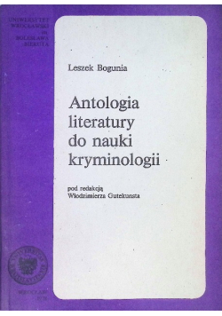 Antologia literatury do nauk kryminologii