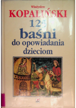 125 baśni do opowiadania dzieciom