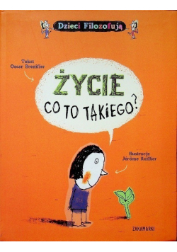 Życie co to takiego?