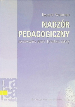 Nadzór pedagogiczny sprawowany przez dyrektora szkoły