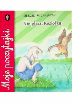 Nie płacz Koziołku