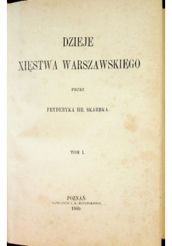 Dzieje xięstwa warszawskiego Tom I 1860 r.