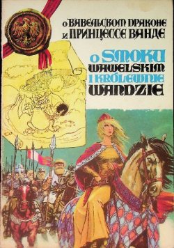 O smoku Wawelskim i Królewnie Wandzie