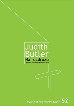 Na rozdrożu Żydowskość i krytyka syjonizmu
