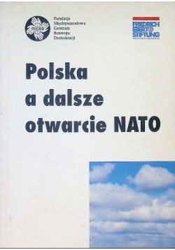 Polska a dalsze otwarcie NATO