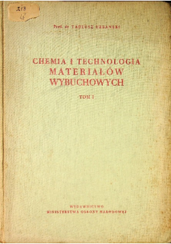 Chemia i technologia materiałów wybuchowych Tom I