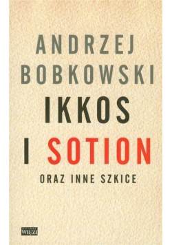 Ikkos i Sotion oraz inne szkice