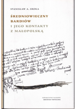 Średniowieczny Bardiów i jego kontakty z Małopolską