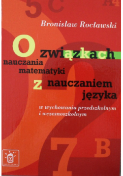 O związkach nauczania matematyki z nauczaniem języka