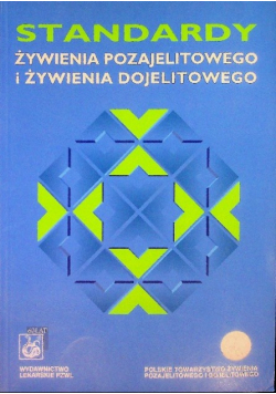 Standardy żywienia pozajelitowego i żywienia dojelitowego