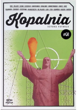 Kopalnia Sztuka futbolu Tom 1