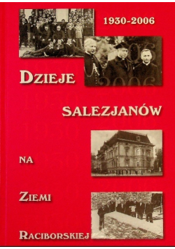 Dzieje Salezjanów na Ziemi Raciborskiej