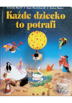 Każde dziecko to potrafi