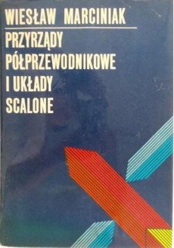 Przyrządy półprzewodnikowe i układy scalone