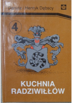 Kuchnia Radziwiłłów Tom 4
