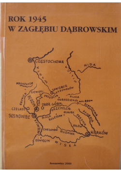 Rok 1945 w zagłębiu Dąbrowskim