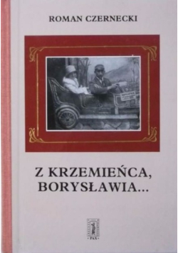 Z Krzemieńca Borysławia