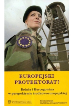 Europejski protektorat Bośnia i Hercegowina w perspektywie środkowoeuropejskiej
