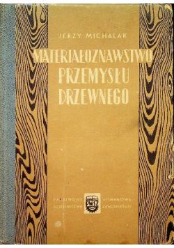 Materiałoznawstwo przemysłu drzewnego