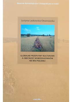Globalne przypływy kulturowe a obecność noowosadników na wsi Polskiej