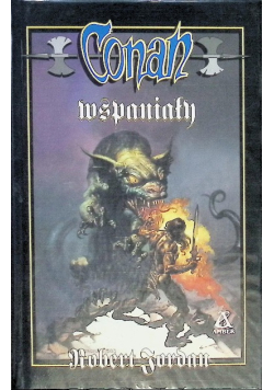 Opowieści o Conanie Tom 53 Conan wspaniały