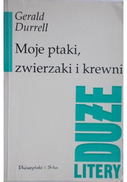 Moje ptaki zwierzaki i krewni
