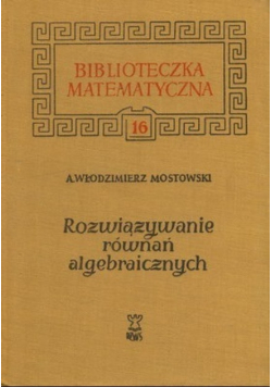 Rozwiązywanie równań algebraicznych