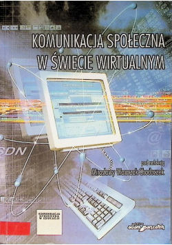 Komunikacja społeczna w świecie wirtualnym