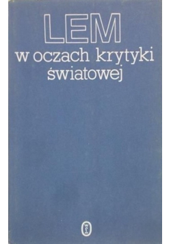 Lem w oczach krytyki światowej
