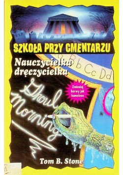 Szkoła przy cmentarzu Nauczycielka dręczycielka