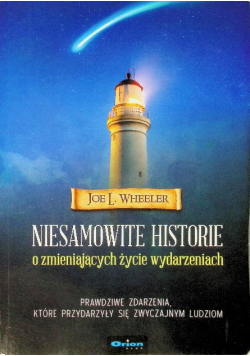 Niesamowite historie o zmieniających życie wydarzeniach