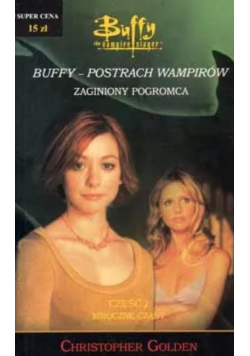 Buffy  - Postrach wampirów Zaginiony  Część 2
