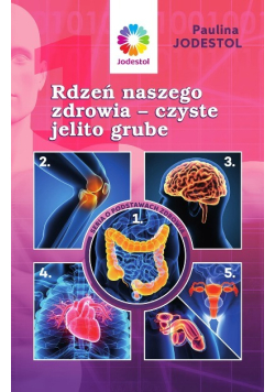Rdzeń naszego zdrowia czyste jelito grube