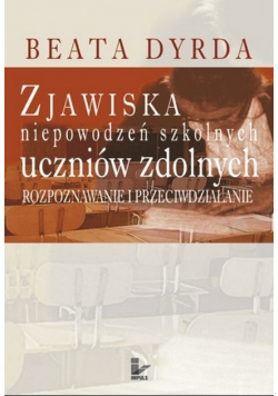 Zjawiska niepowodzeń szkolnych uczniów zdolnych