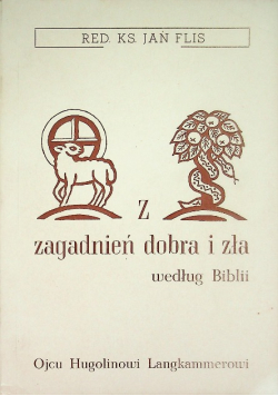 Z zagadnień dobra i zła według biblii