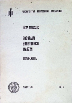 Podstawy Konstrukcji maszyn Przekładnie