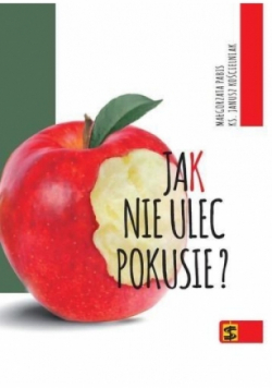 Jak nie ulec pokusie?