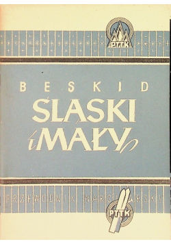 Beskid Śląski I Mały Przewodnik Narciarski
