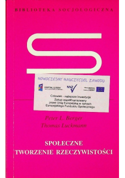 Społeczne tworzenie rzeczywistości