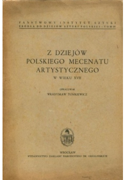 Z dziejów polskiego mecenatu artystycznego w wieku XVII