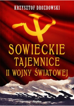 Sowieckie tajemnice II wojny światowej Tajemnice Historii