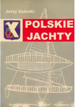 Polskie jachty Tom III