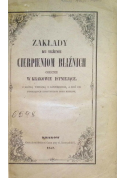 Zakłady ku ulżeniu cierpieniom bliźnich 1852 r.
