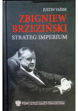 Zbigniew Brzeziński Strateg imperium