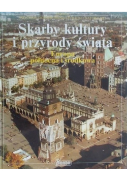 Skarby kultury i przyrody świata Europa północna i środkowa