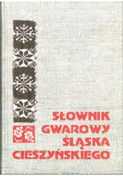 Słownik gwarowy śląska cieszyńskiego